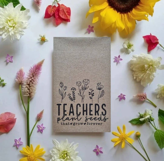 Teachers Plant Seeds Wildflowers - Flower Seeds